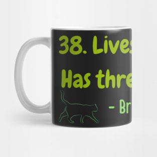 38. Lives alone. Has three cats. Funny Mug